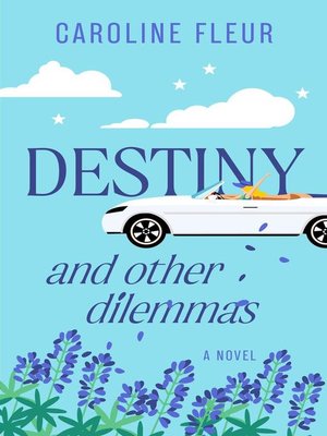 cover image of Destiny and Other Dilemmas